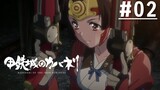 Koutetsujou no Kabaneri - Episode 2 (Sub Indonesia)