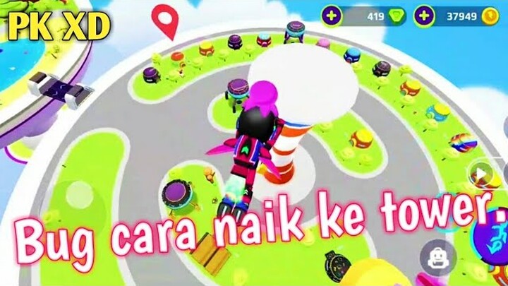 Bug cara naik ketower di PK XD update terbaru