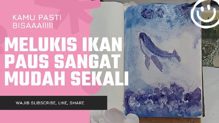 Melukis Ikan Paus Sangat Mudah Sekali #art #painting #drawing #caramelukis #bestofbest