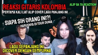 SIAPAKAH ORANG INI ⁉️ REAKSI PERTAMA KALI GITARIS KOLOMBIA || ALIP BA TA REACTION