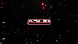 Kuchalana_Intro