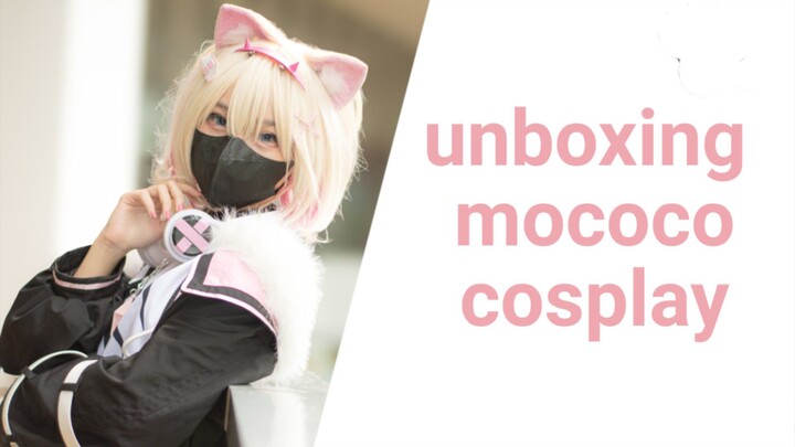 MOCOCO COSPLAY UNBOXING VIDEO