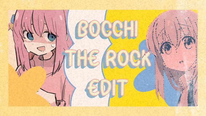Bocchi The Rock Editt