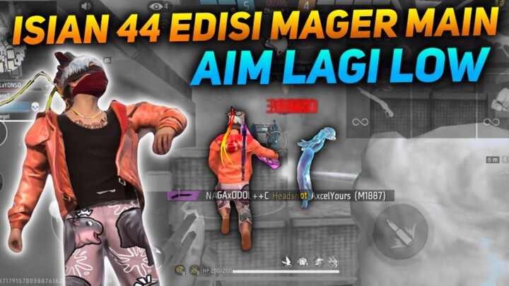 ISIAN 44 EDISI MAGER MAIN AIM LAGI LOW PARAH !!