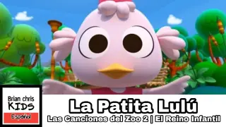 La Patita LulÃº - Las Canciones del Zoo 2 | El Reino Infantil