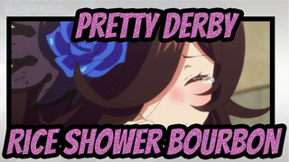 Pretty Derby|[MAD/Rice Shower*Bourbon]It's okay to cry, and I'll always be here