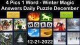 4 Pics 1 Word - Winter Magic - 21 December 2022 - Answer Daily Puzzle + Bonus Puzzle