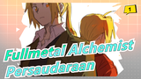 [Fullmetal Alchemist] Persaudaraan_1