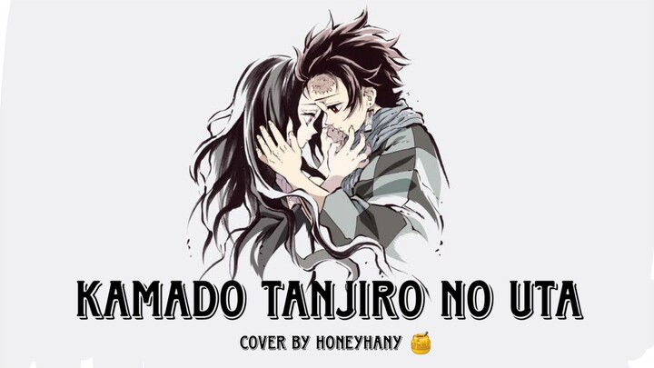 Kamado Tanjiro no Uta (cover by HaneHany) Demon Slayer