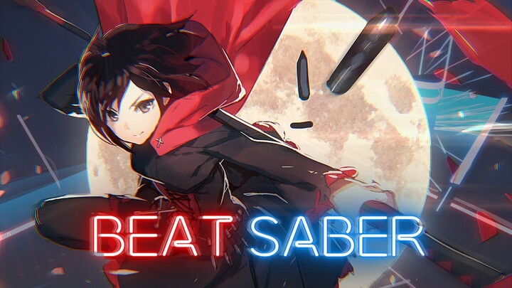 Beat Saber - RWBY Volume 7 Intro - Trust Love (Open Up Your Eyes) | FULL COMBO