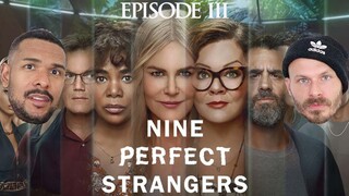 EPISODE 3: NINE PERFECT STRANGERS Review **SPOILER ALERT**