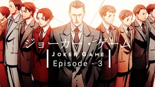 Joker Game「sub indo」Episode - 03