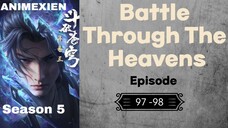 Battle Through The Heavens Eps 97-98 PV