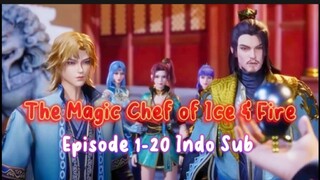 The Magic Chef of Ice and Fire Episode 1-20 Indo Sub