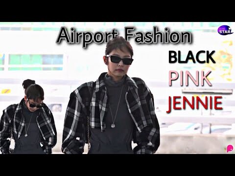 Jennie Airport Fashion🖤🤍#BlackPink#Jennie