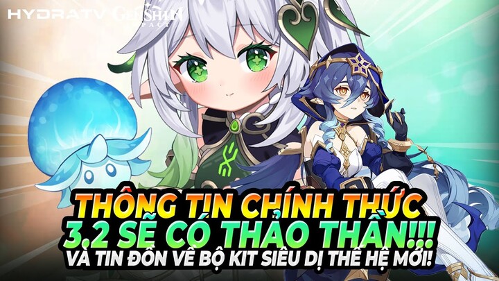 Thông Tin Chính Thức: 3.2 Banner Có Thảo Thần +Layla! Tin Đồn Bộ Kĩ Năng Siêu Độc & Dị! Genshin