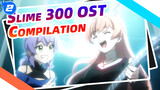 Slime 300 OST Compilation_2