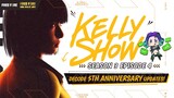Kelly Show S03 E04: 5th Anniversary | Free Fire Update