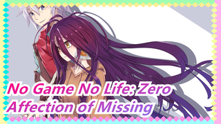 [No Game No Life: Zero/AMV] Inherit This Affection of Missing