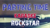 PARTING TIME - ROCKSTAR (KARAOKE VERSION)