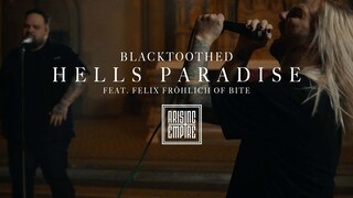 BLACKTOOTHED - Hell's Paradise ft. Felix Fröhlich from BITE (OFFICIAL VIDEO)