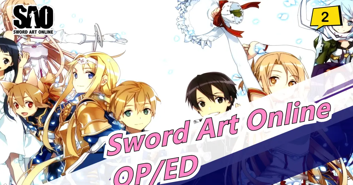 Sword Art Online Compilation Op Ed Character S Song Updating B Bilibili