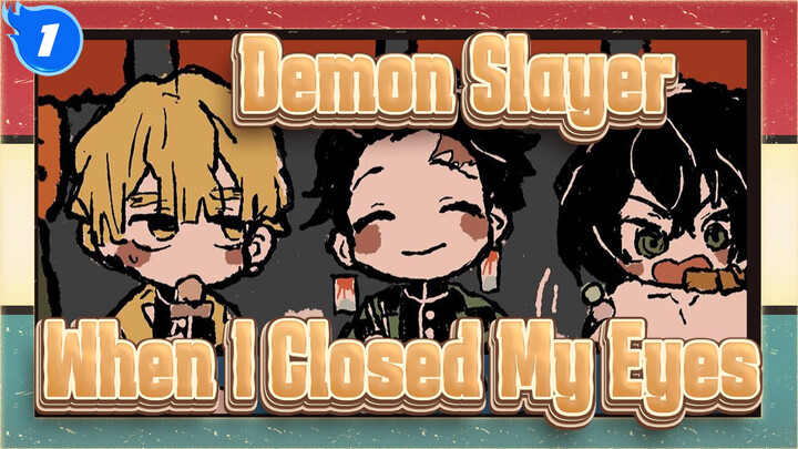 [Demon Slayer] When I Closed My Eyes, You're All So Weak_1