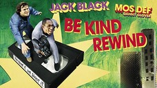 Be Kind Rewind (2008) ใครจะว่า…หนังข้าเนี๊ยะแหละเจ๋ง [พากย์ไทย]