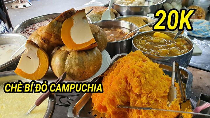 Chè cô Có Campuchia hơn 20 năm nổi tiếng chợ Hồ Thị Kỷ với món chè bí đỏ Flan chỉ 20K