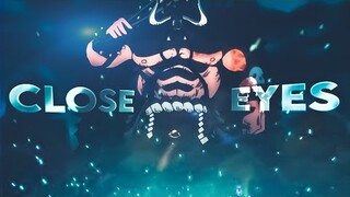 One Piece - Close Eyes [AMV/EDIT]!