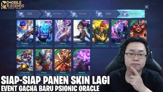 APAKAH KALIAN SIAP PANEN SKIN LAGI GUYS? EVENT GACHA BARU PSIONIC ORACLE - AUTO PANEN SKIN COLLECTOR