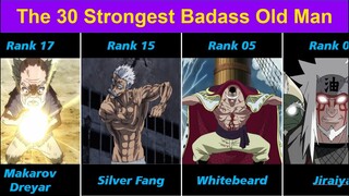 Top 30 Most Powerful & Strongest Old Man In Anime History (Ranking Is Based On Fans Favorite)
