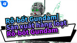 Gundam
Produksi Massal GUNDAM_4