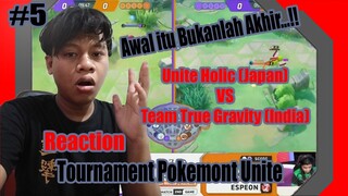 Reaction Tour Pokemon Unite Unite Holic (Japan) Vs Team True Gravity (India) #5