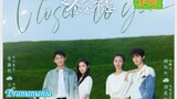 🇨🇳CLOSER TO YOU EP 08(engsub)2023