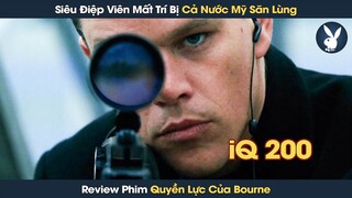 [Review Phim] Đặc Vụ Mất Trí Ao Trình Tổ Chức CIA Và Đám Sát Thủ Truy Sát | BOURNE 2