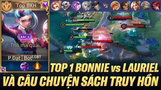 TOP 1 BONNIE ĐỐI ĐẦU TOP LAURIEL VÀ CÂU CHUYỆN MUÔN THUỞ MANG TÊN SÁCH TRUY HỒN