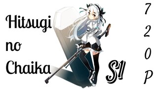 Hitsugi no Chaika - Eps 09 Subtitle Bahasa Indonesia