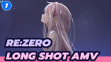 Re:Zero 
Long Shot AMV_1