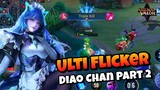 Ulti Flicker Diao Chan Part 2 - Montage Arena Of Valor