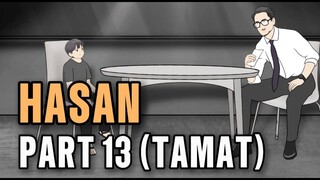 Hasan Part 13 (Tamat) - Animasi Sekolah