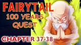 Fairy tail 100 Years Quest Chapter 37-38 | Kaya bang talunin ni Natsu ang kanyang Master?🤔🔥