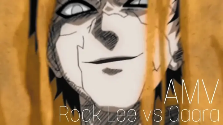 [AMV] Rock Lee vs Gaara - Impossible