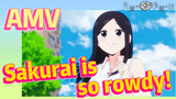 [My Sanpei is Annoying]  AMV | Sakurai is so rowdy!