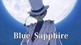 【Phantom Thief Kidd Personal Report】Blue Sapphire