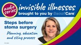 How are stomas made? (invisible illnesses audio series: episode 2 of 4)