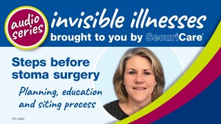 How are stomas made? (invisible illnesses audio series: episode 2 of 4)