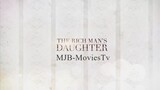 The Rich Man’s Daughter - Full Episode 40