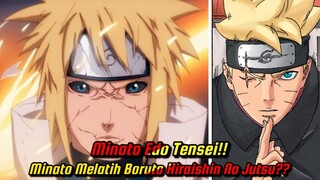 Minato Edo Tensei!! Minato Melatih Boruto Hirashin No Jutsu??