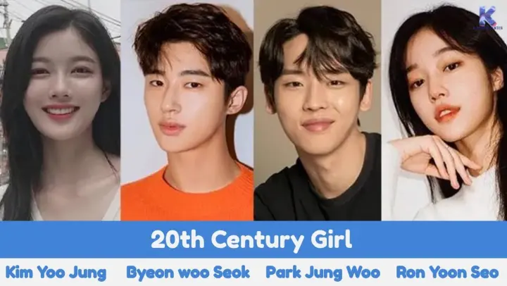 "20th Century Girl" Upcoming K Movie 2022 | Kim You-Jung, Byeon Woo-Seok , Park Jung-Woo